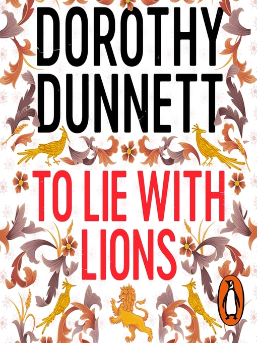 Title details for To Lie with Lions by Dorothy Dunnett - Available